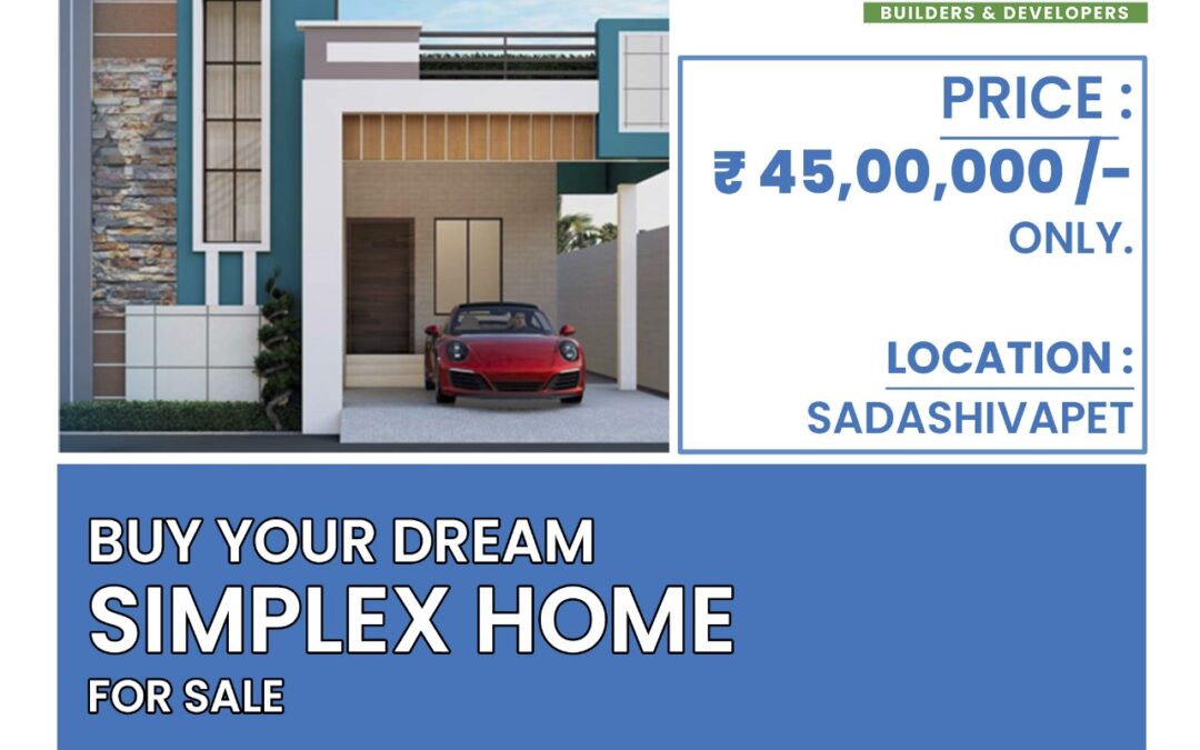 Buy your Dream Simplex Home at Sadhashivapet, Mumbai Highway. Only 45,Lakhs. Limited Time Offer.